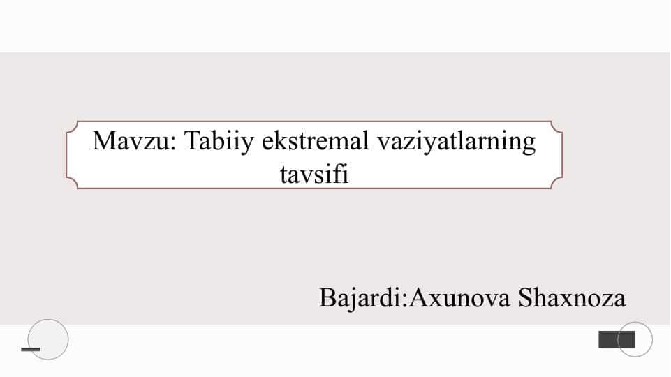 Tabiiy ekstremal vaziyatlarning tavsifi slayd