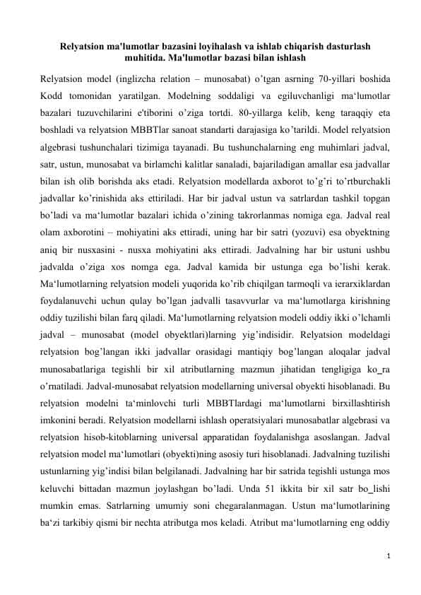 Relyatsion ma'lumotlar bazasini loyihalash va ishlab chiqarish dasturlash muhitida. Ma'lumotlar bazasi bilan ishlash