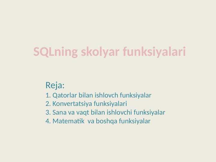 SQLning skolyar funksiyalari