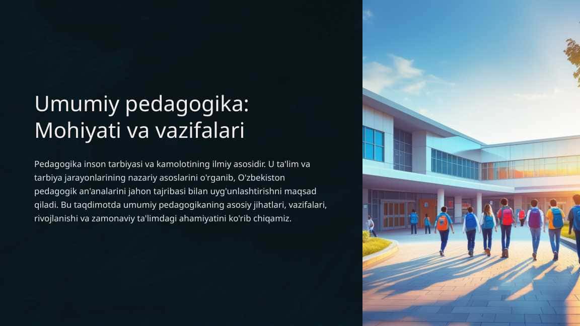 Umumiy pedagogika fanining mohiyati va vazifalari