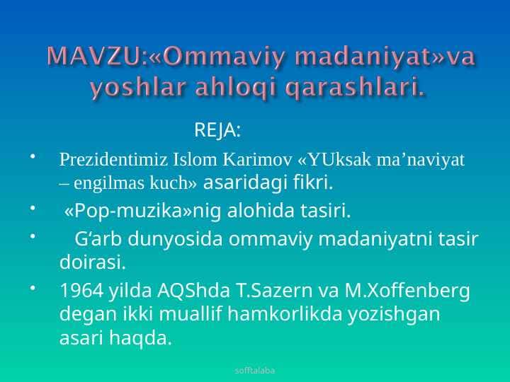 Ommaviy madaniyat va yoshlar ahloqi qarashlari