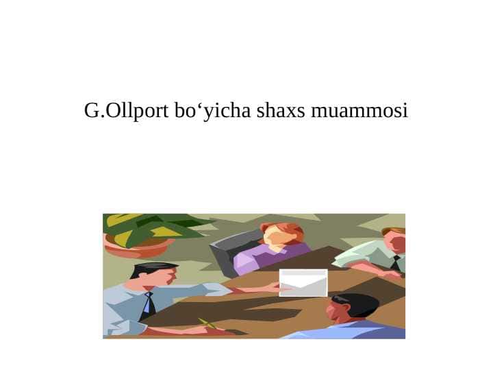 G.Ollport bo‘yicha shaxs muammosi