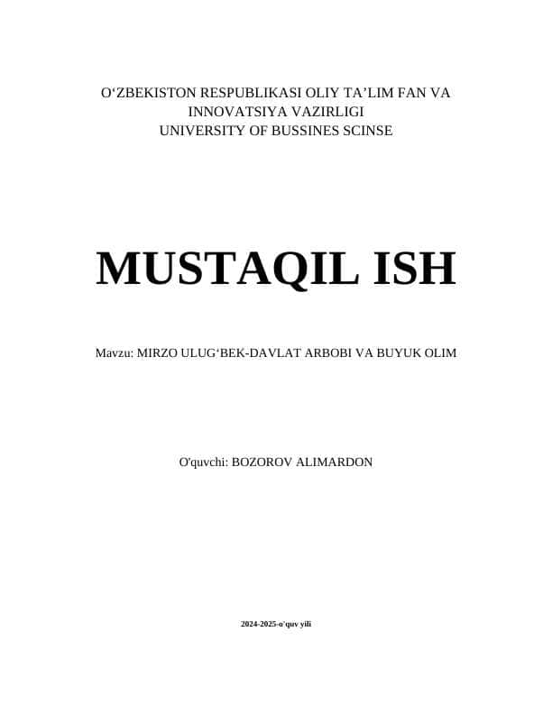 MIRZO ULUGʻBEK-DAVLAT ARBOBI VA BUYUK OLIM