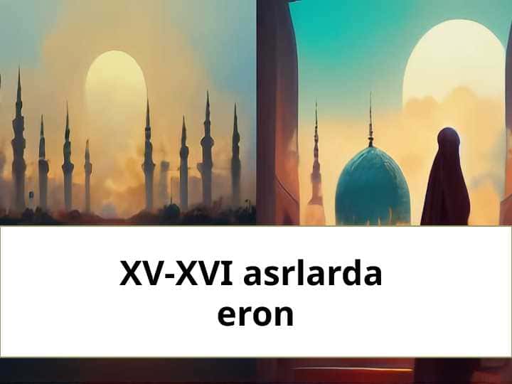 XV-XVI asrlarda Eron