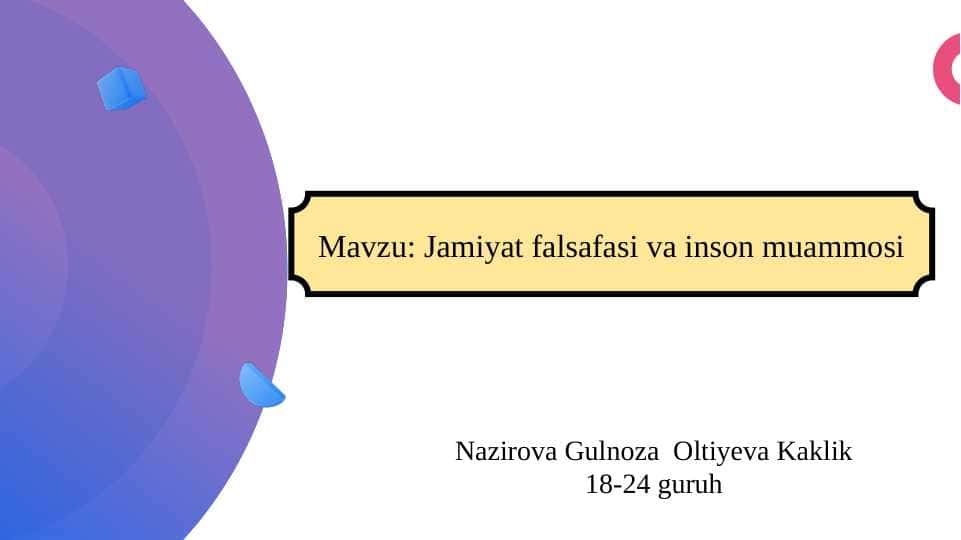 Jamiyat falsafasi va inson muammosi SLAYD