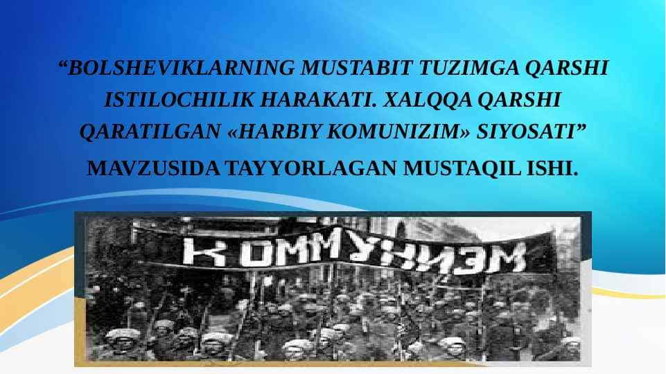 BOLSHEVIKLARNING MUSTABIT TUZIMGA QARSHI ISTILOCHILIK HARAKATI