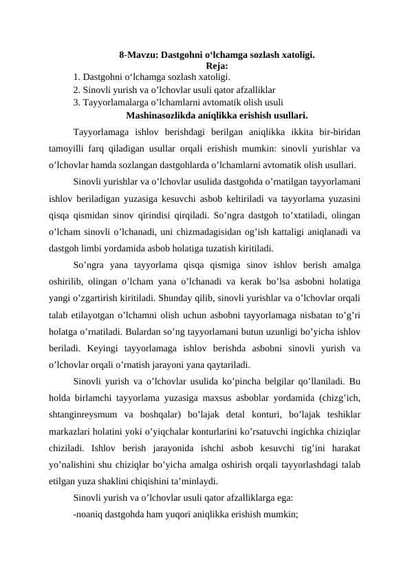 Dastgohni o‘lchamga sozlash xatoligi.