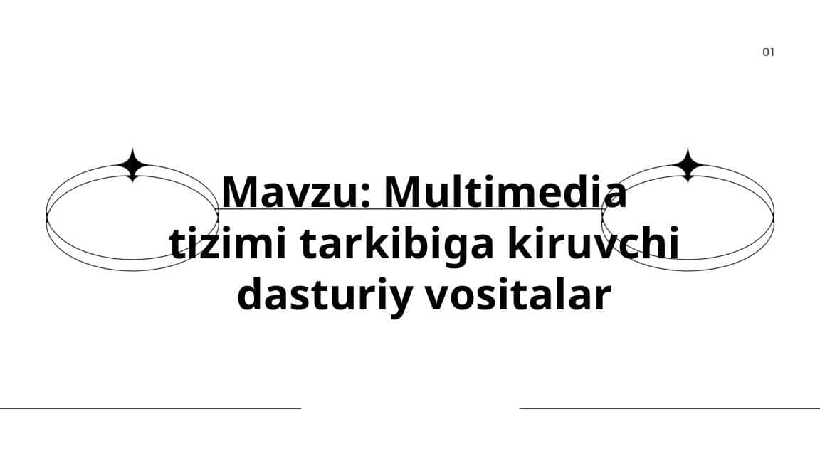 Multimedia tizimi tarkibiga kiruvchi dasturiy vositalar