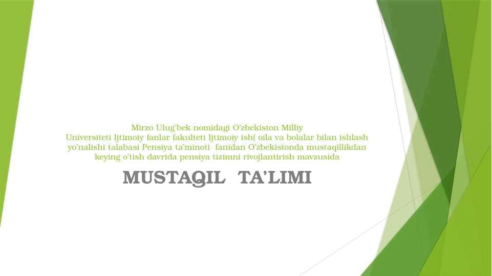O’zbekistonda mustaqillikdan keying o’tish davrida pensiya tizimni rivojlantirish