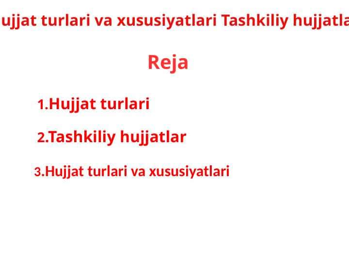 Hujjat turlari va xususiyatlari Tashkiliy hujjatlar