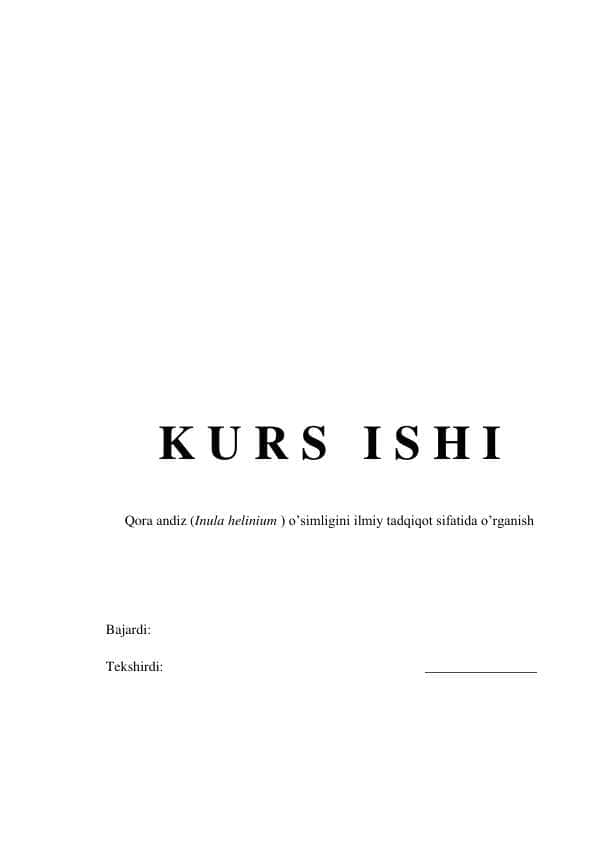 Qora andiz (Inula helinium ) o‘simligini ilmiy tadqiqot sifatida o‘rganish