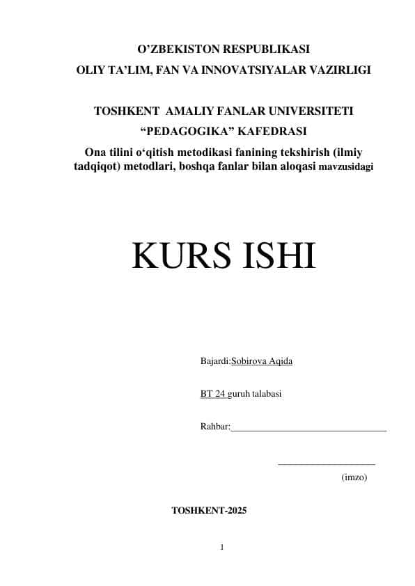 Ona tilini o„qitish metodikasi fanining tekshirish (ilmiy tadqiqot) metodlari, boshqa fanlar bilan aloqasi mavzusidagi