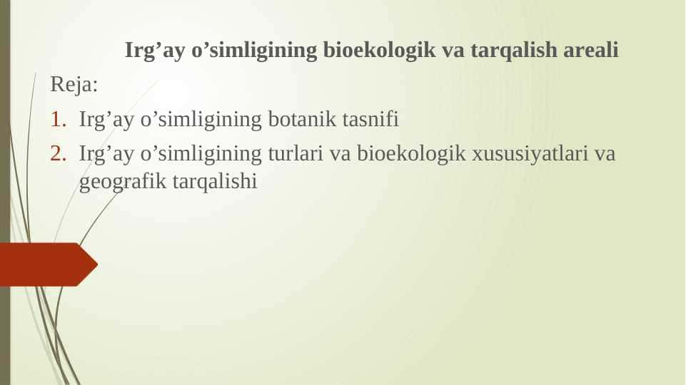 Irg’ay o’simligining bioekologik va tarqalish areali