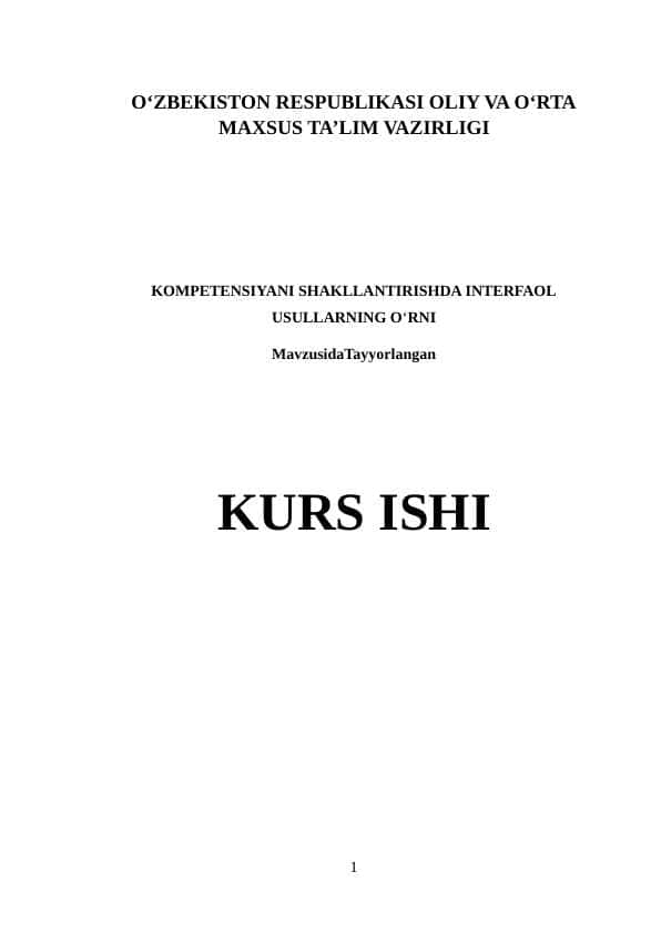 KOMPETENSIYANI SHAKLLANTIRISHDA INTERFAOL USULLARNING O‘RNI