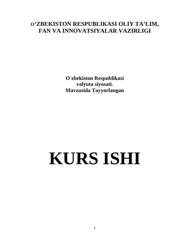 O'zbekiston Respublikasi valyuta siyosati.