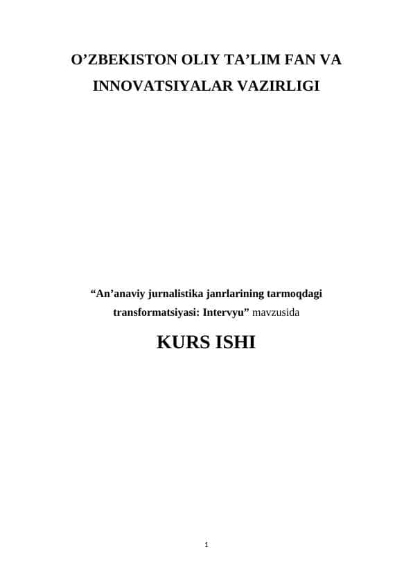 An’anaviy jurnalistika janrlarining tarmoqdagi transformatsiyasi: Intervyu