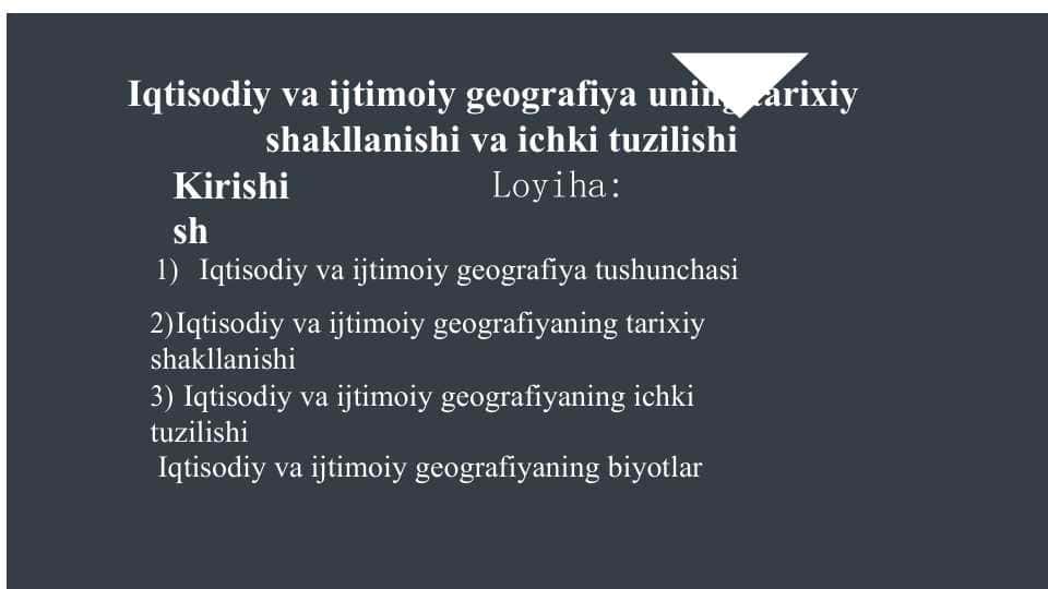 Iqtisodiy va ijtimoiy geografiya uning tarixiy shakllanishi va ichki tuzilishi