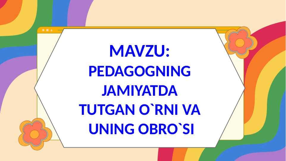 PEDAGOGNING JAMIYATDA TUTGAN O'RNI