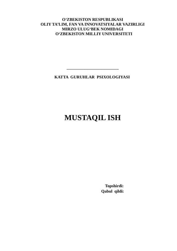 KATTA GURUHLAR PSIXOLOGIYASI. Mustaqil ish