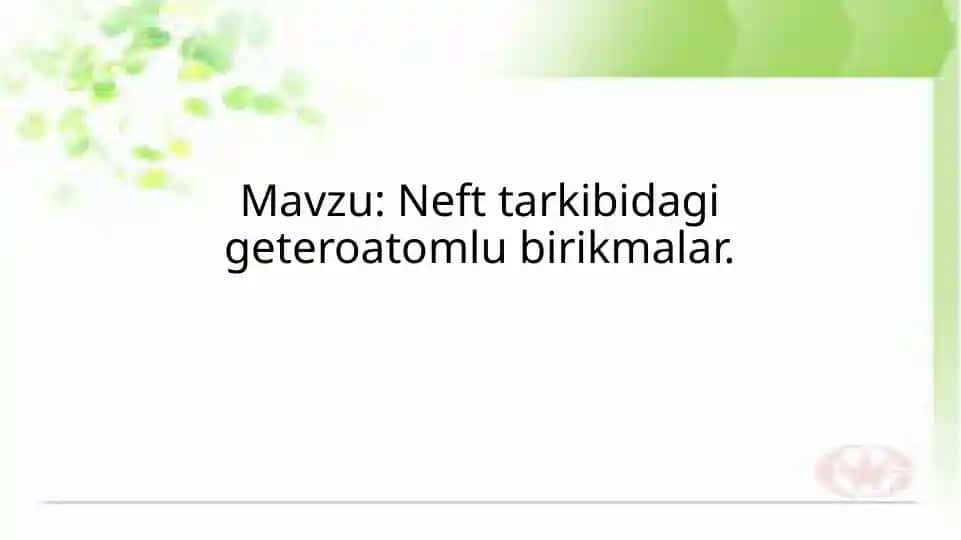 Neft tarkibidagi geteroatomli birikmalar