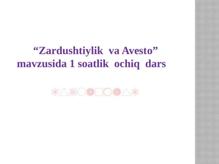 Zardushtiylik va Avesto. Dars ishlanma