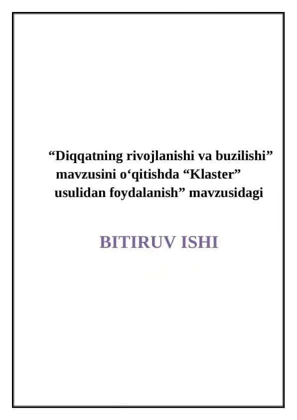"Diqqatning rivojlanishi va buzilishi mavzusini o‘qitishda “Klaster” usulidan foydalanish"