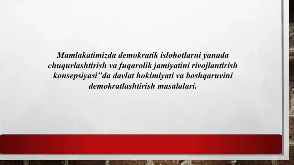 Mamlakatimizda demokratik islohotlarni yanada chuqurlashtirish va fuqarolik jamiyatini rivojlantirish konsepsiyasi