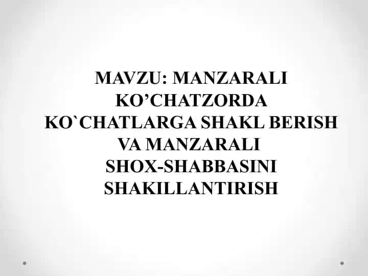 MANZARALI KO’CHATZORDA KO`CHATLARGA SHAKL BERISH VA MANZARALI SHOX-SHABBASINI SHAKILLANTIRISH