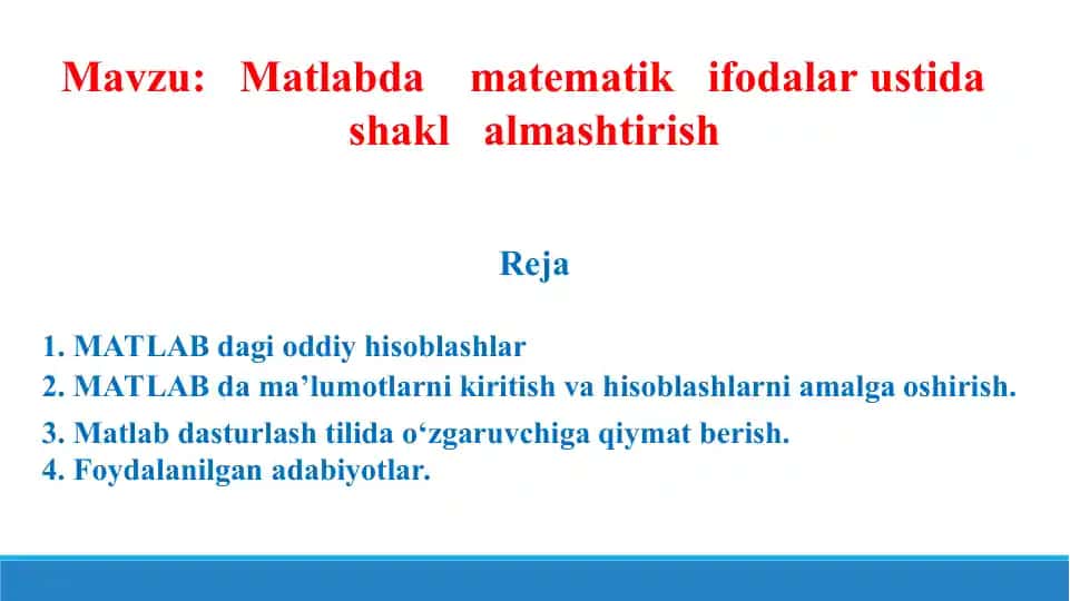 MATLABda matematik ifodalar ustida shakl almashtirish. Taqdimot 12 bet.
