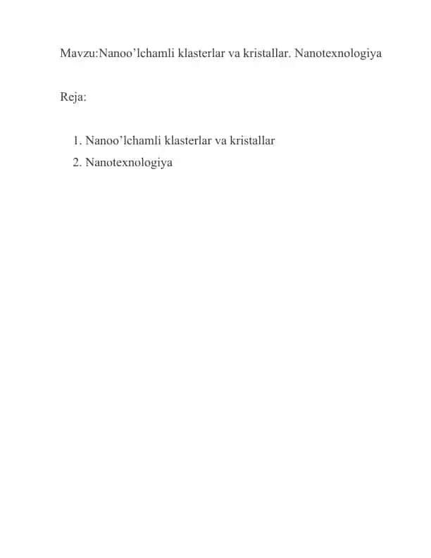 Nanoo’lchamli klasterlar va kristallar. Nanotexnologiya