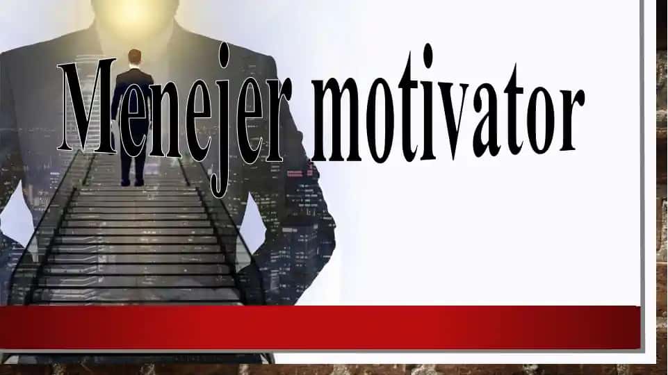 Menejer motivator