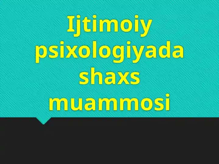 Ijtimoiy Psixologiyada Shaxs Muammosi