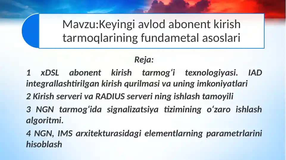 Keyingi avlod abonent kirish tarmoqlarining fundametal asoslari