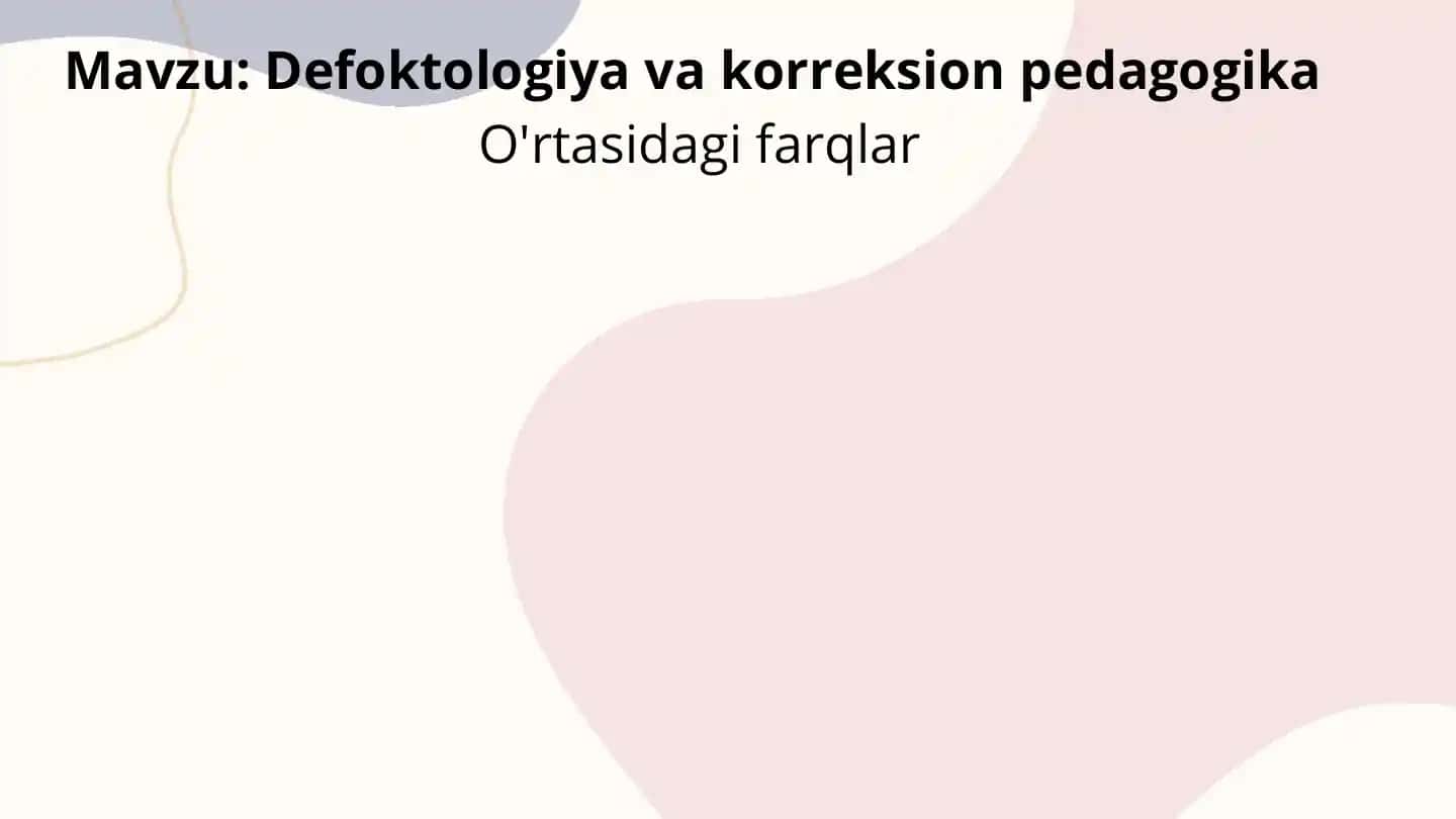 Defoktologiya va korreksion pedagogika