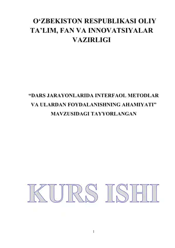 DARS JARAYONLARIDA INTERFAOL METODLAR VA ULARDAN FOYDALANISHNING AHAMIYATI