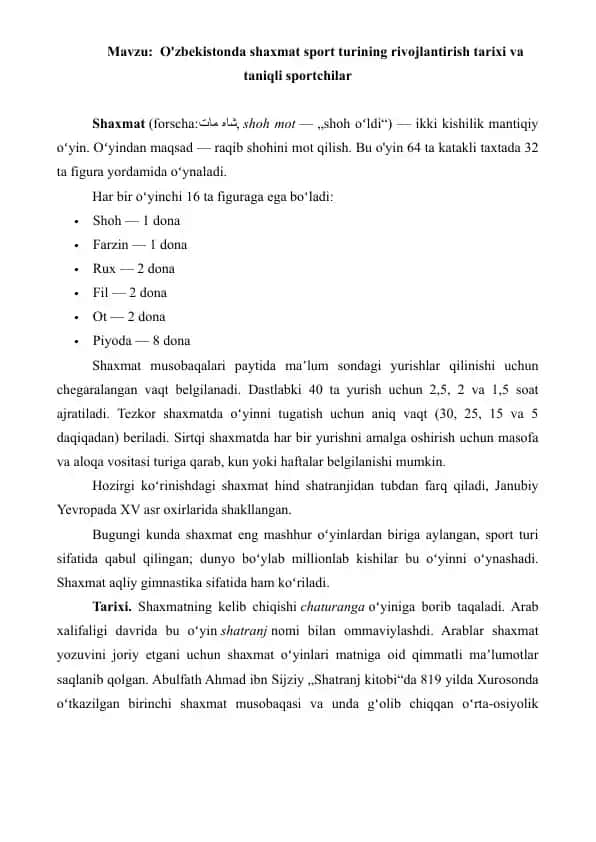8. O'zbekistonda Shaxmat sport turining rivojlantirish tarixi va taniqli sportchilar. Referat 5 bet.