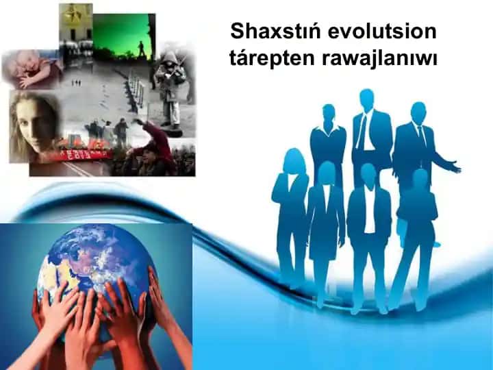 Shaxstıń evolutsion tárepten rawajlanıwı