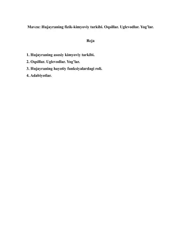 2. Hujayraning fizik-kimyoviy tarkibi. Oqsillar. Uglevodlar. Yog’lar. Referat 5 bet.
