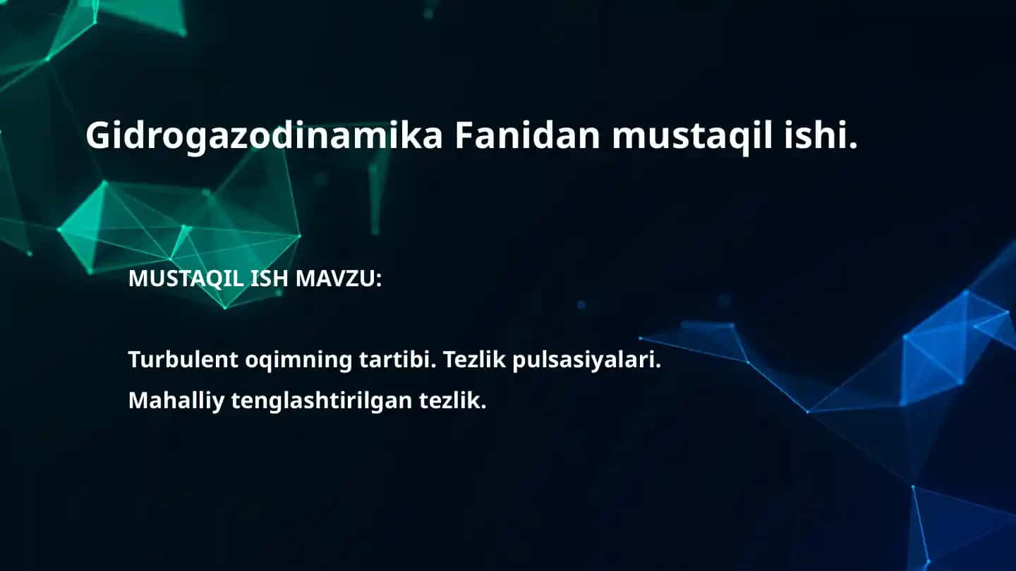 Gidrogazodinamika Fanidan mustaqil ishi