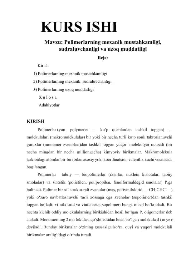 Polimerlarning mexanik mustahkamligi, sudraluvchanligi va uzoq muddatligi