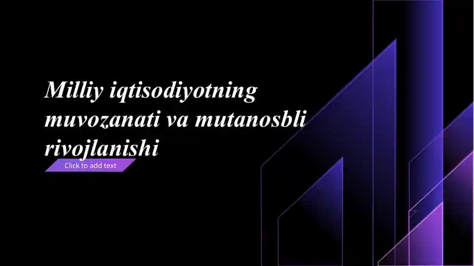 Milliy iqtisodiyotning muvozanati va mutanosbli rivojlanishi
