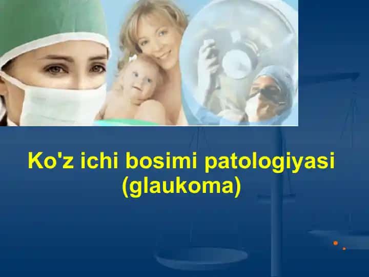 Ko'z ichi bosimi patalogiyasi (glaukoma)