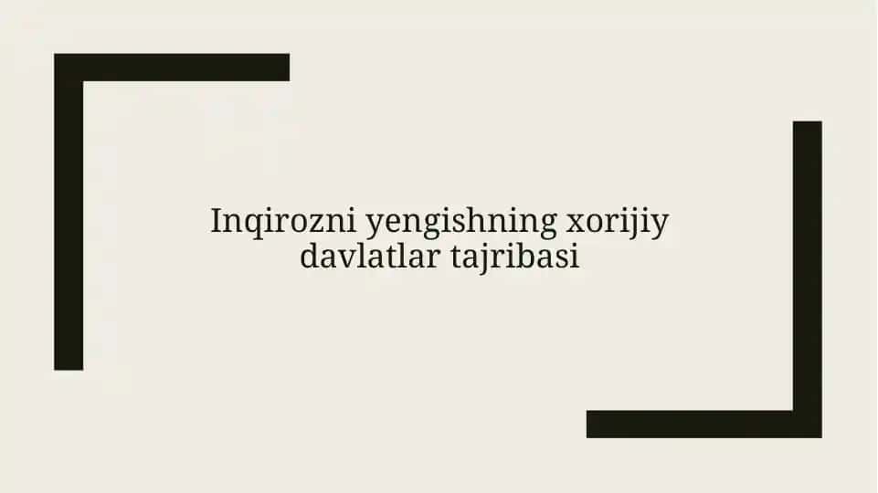 Inqirozni yengishning xorijiy davlatlar tajribasi