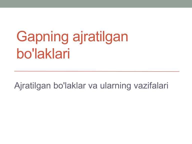 Gapning ajratilgan bo‘laklari