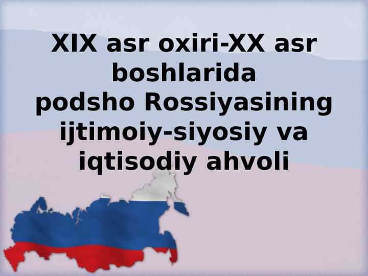 19-20 asrlar Rossiya iq. Siyosiy holat 9- jahon