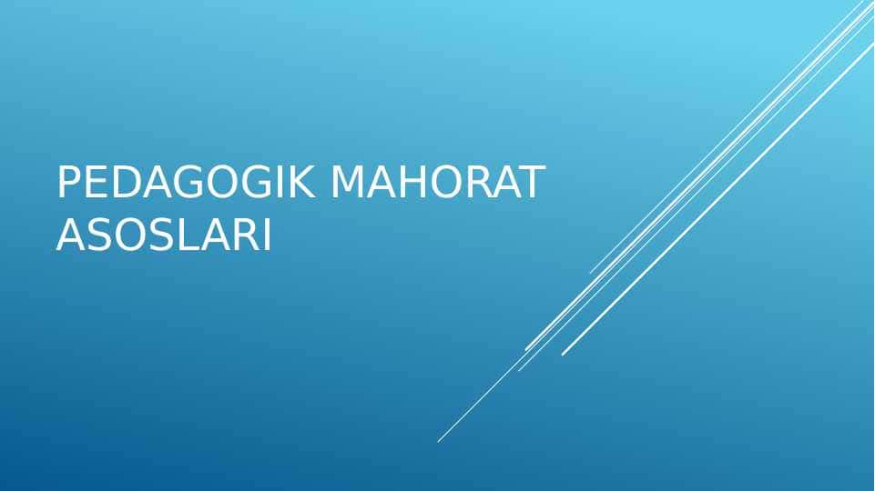 Pedagogik mahorat asoslari