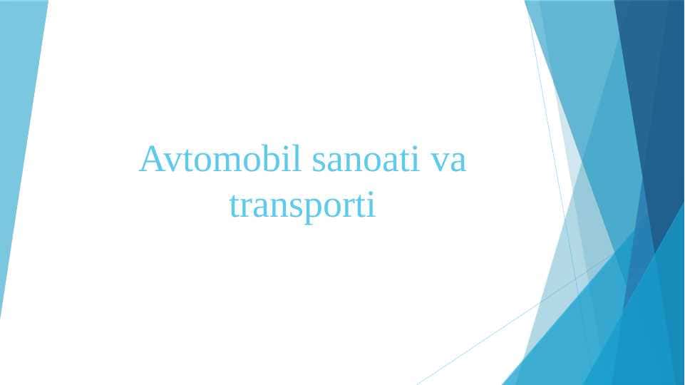 Avtomobil sanoati va transporti