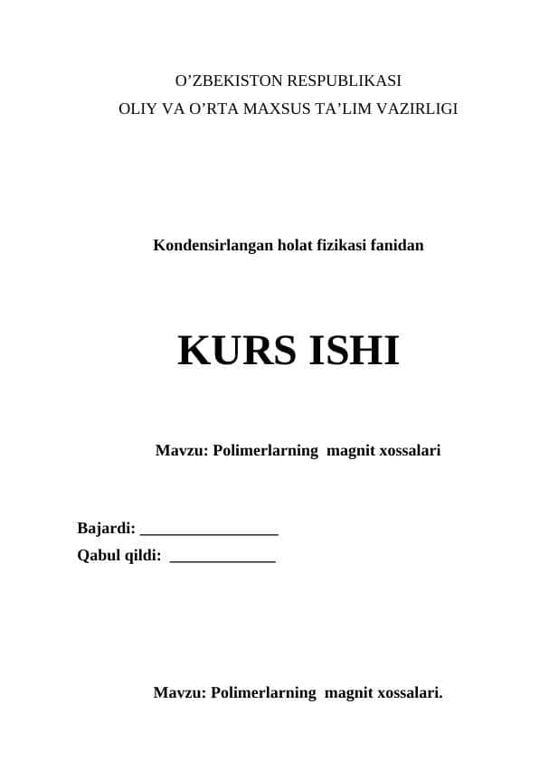 Polimerlarning magnit xossalari.
