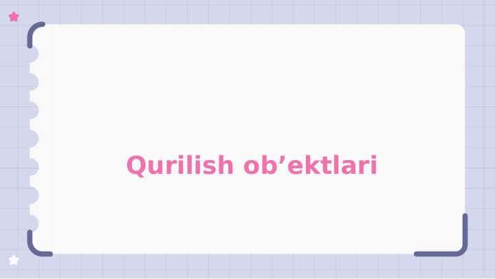Qurilish ob’ektlari