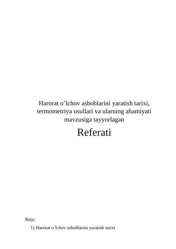 Harorat o’lchov asboblarini yaratish tarixi, termometriya usullari va ularning ahamiyati